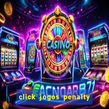 click jogos penalty fever brasil